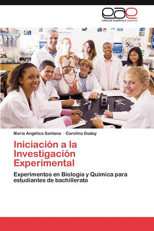 Iniciacin a la Investigacin Experimental: Experimentos en Biologa y Qumica para estudiantes de bachillerato (Spanish Edi,Used