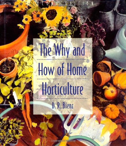 The Why and How of Home Horticulture,Used