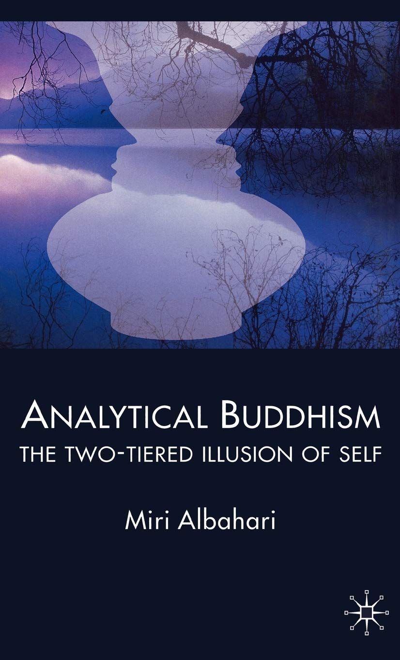 Analytical Buddhism: The Twotiered Illusion Of Self