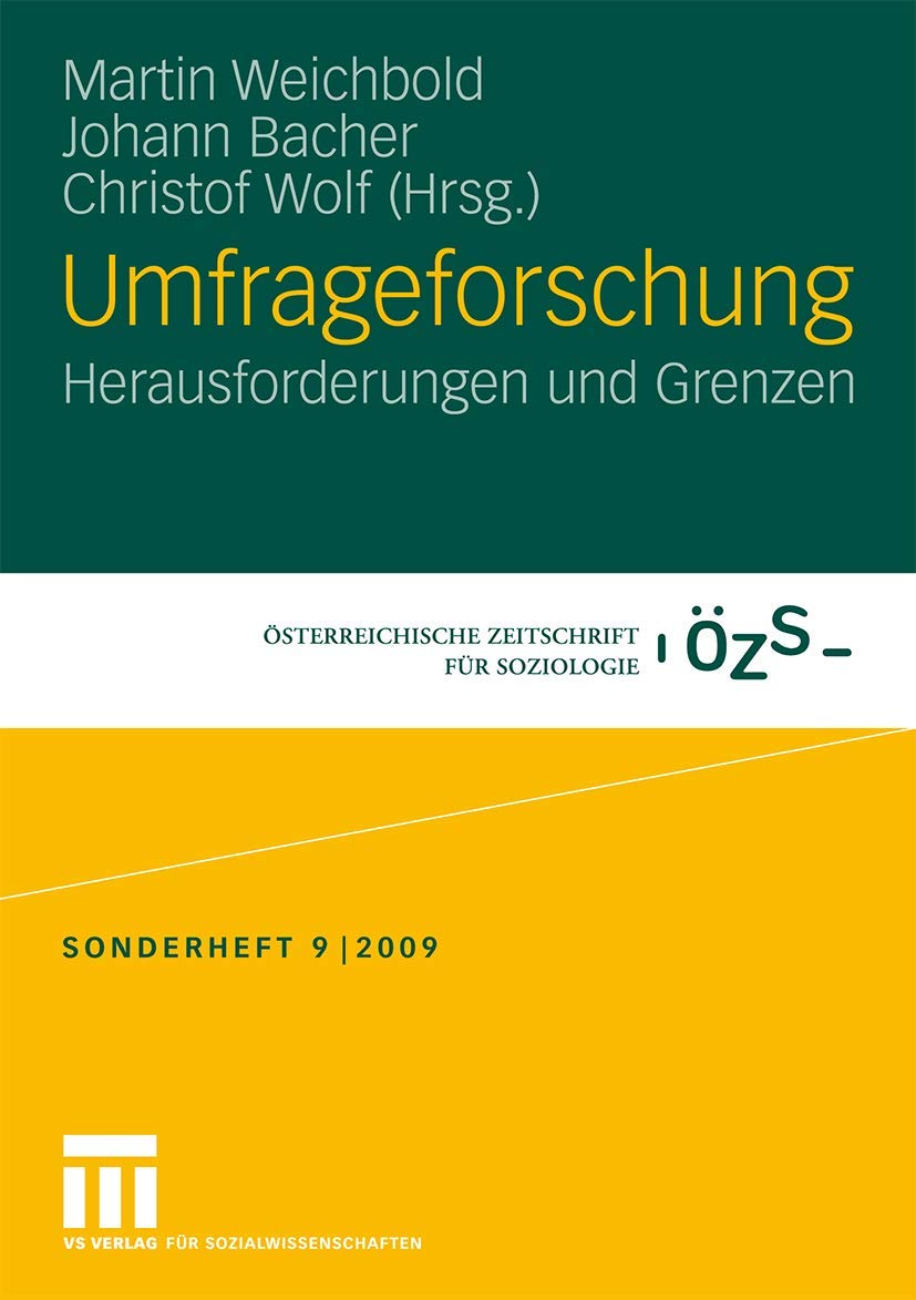 Umfrageforschung: Herausforderungen und Grenzen (sterreichische Zeitschrift fr Soziologie Sonderhefte, 9) (German Edition),Used