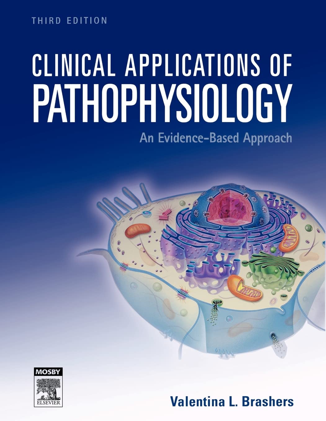 Clinical Applications Of Pathophysiology: An Evidencebased Approach,New