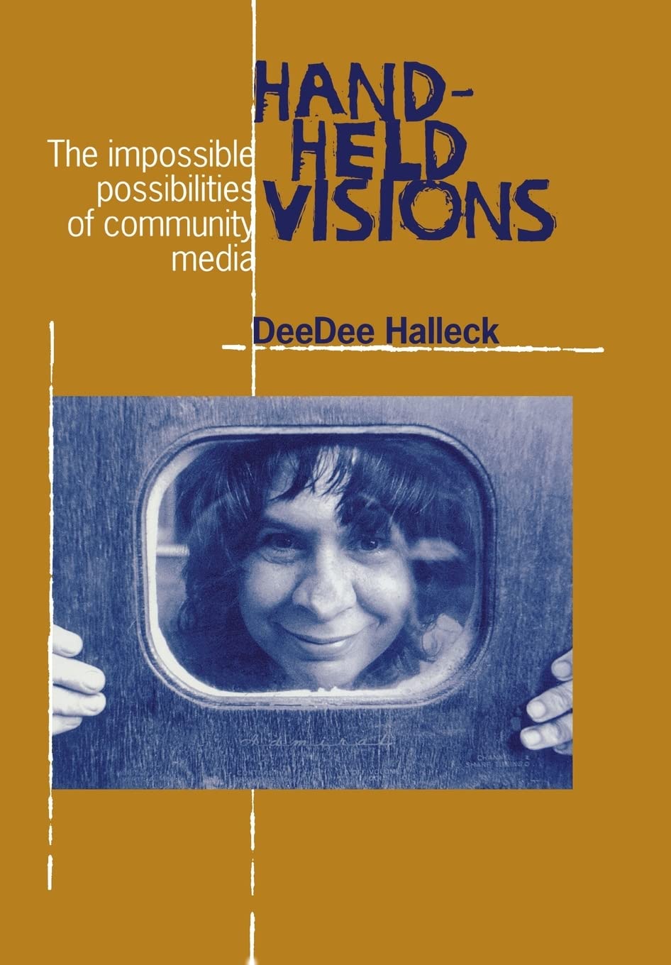 HandHeld Visions: The Uses of Community Media (Communications and Media Studies),Used