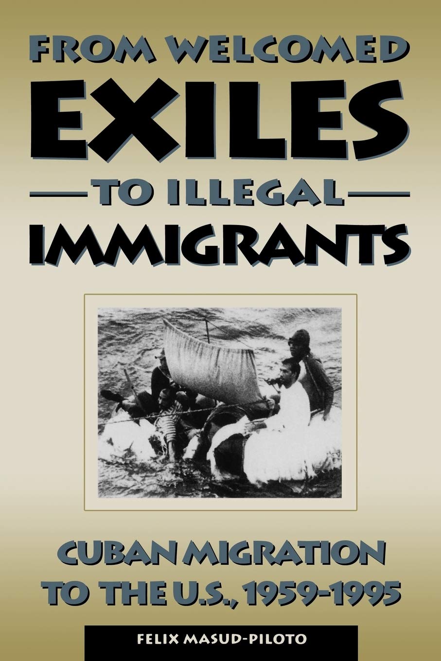 From Welcomed Exiles To Illegal Immigrants,Used