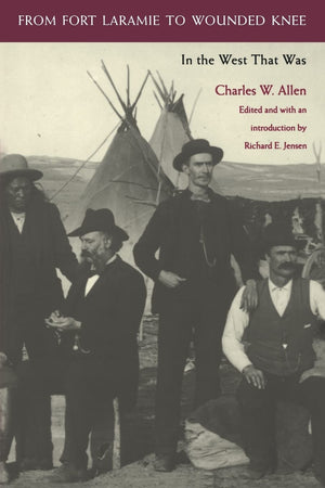 From Fort Laramie to Wounded Knee: In the West That Was,Used