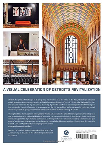 Detroit: The Dream Is Now: The Design, Art, And Resurgence Of An American City