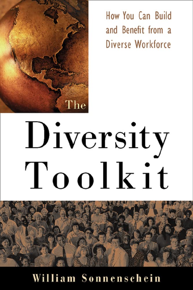 The Diversity Toolkit : How You Can Build and Benefit from a Diverse Workforce,Used