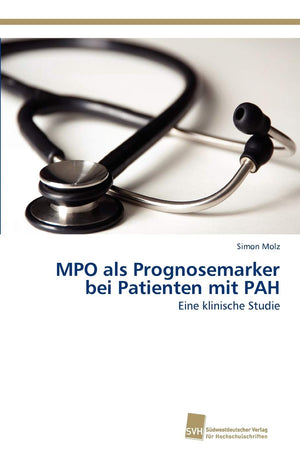 MPO als Prognosemarker bei Patienten mit PAH: Eine klinische Studie (German Edition),Used
