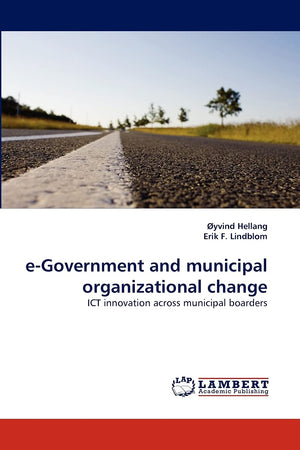 eGovernment and municipal organizational change: ICT innovation across municipal boarders,Used