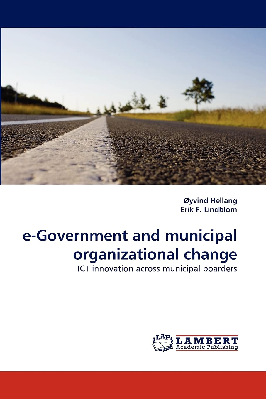 eGovernment and municipal organizational change: ICT innovation across municipal boarders,Used
