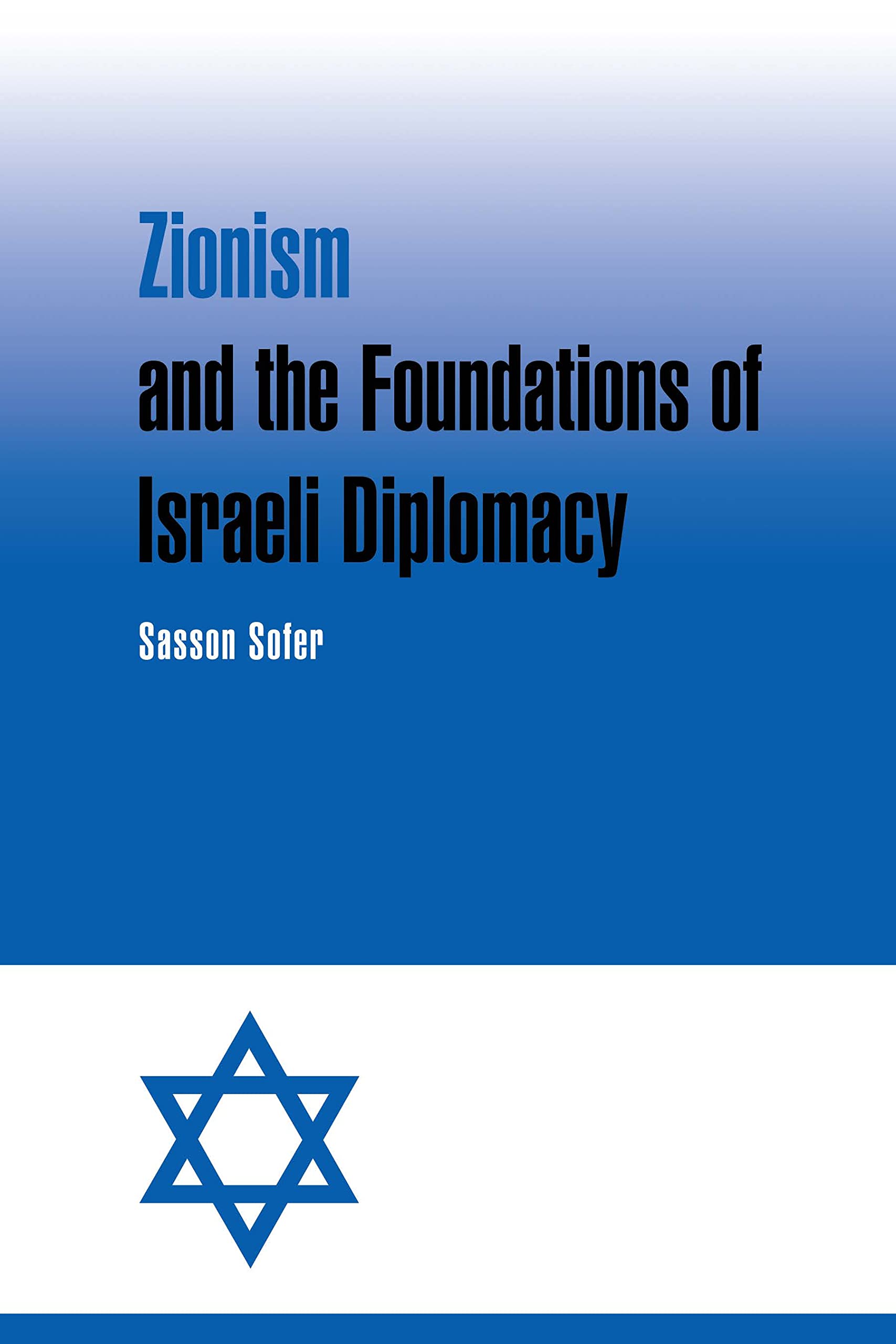 Zionism and the Foundations of Israeli Diplomacy,Used