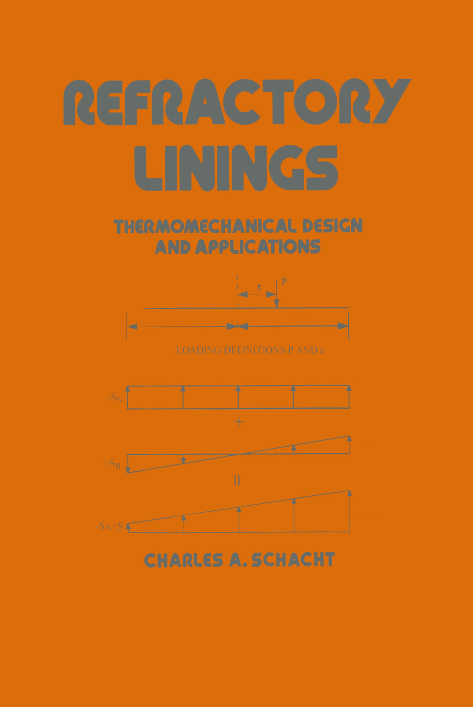 Refractory Linings: Thermomechanical Design And Applications (Mechanical Engineering),Used
