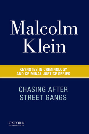 Chasing After Street Gangs: A FortyYear Journey (Keynotes in Criminology and Criminal Justice),Used
