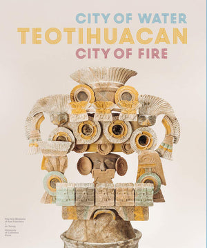 Teotihuacan: City of Water, City of Fire,Used