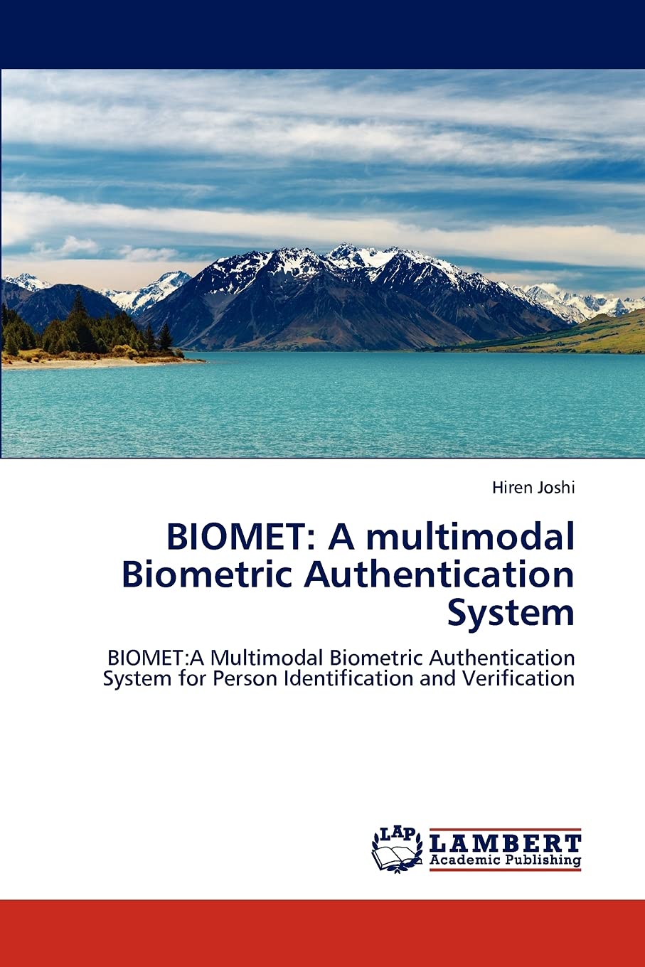 BIOMET: A multimodal Biometric Authentication System: BIOMET:A Multimodal Biometric Authentication System for Person Identificat,Used