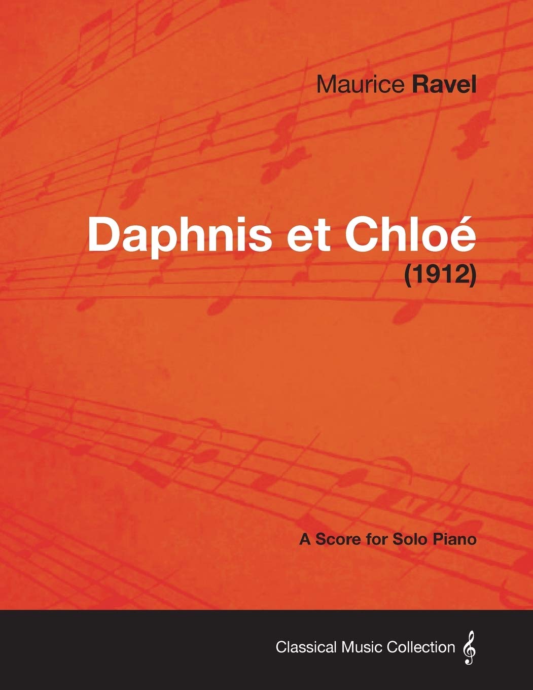 Daphnis Et Chloe  A Score for Solo Piano (1912),Used