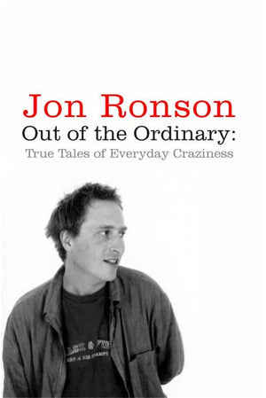 Out of the Ordinary: True Tales of Everyday Craziness,Used