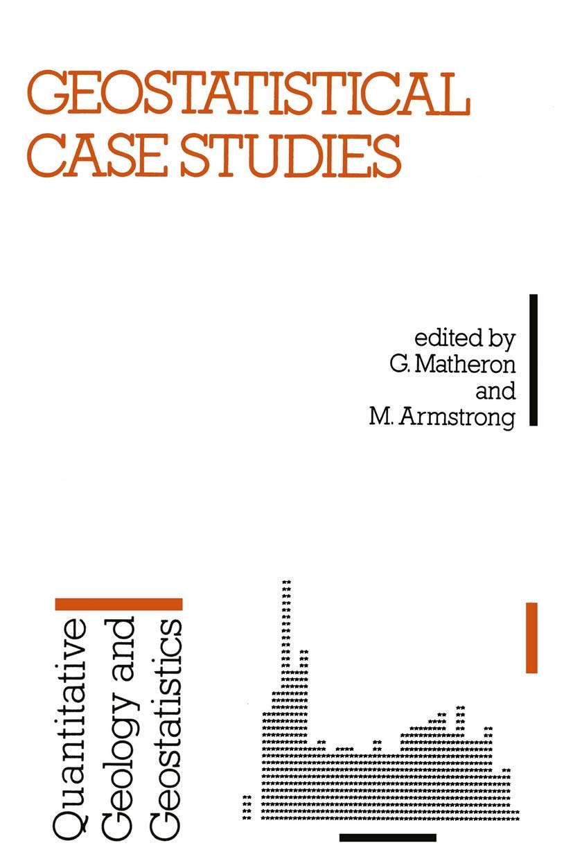 Geostatistical Case Studies (Quantitative Geology and Geostatistics, 2),Used