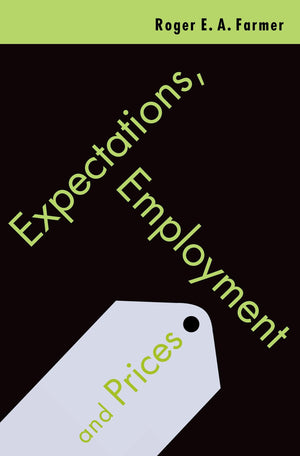 Expectations, Employment and Prices,Used