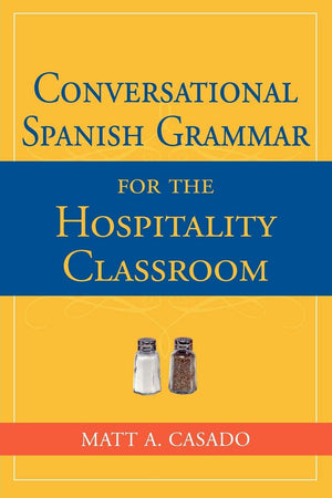 Coversational Spanish: For The Hospitality Classroom,Used