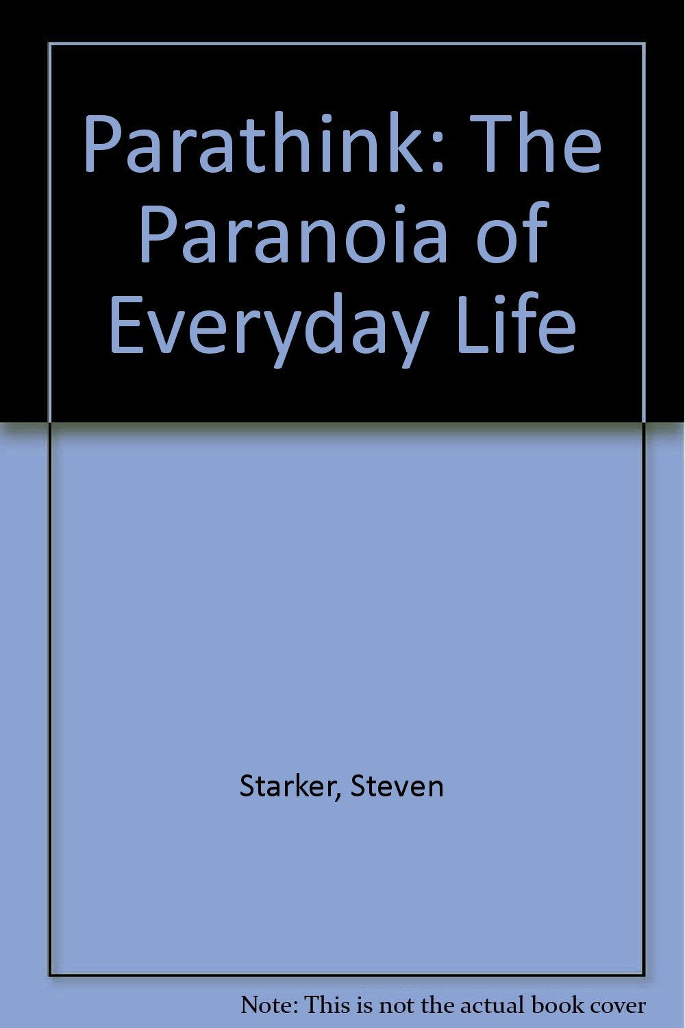 Parathink: The Paranoia of Everyday Life,Used