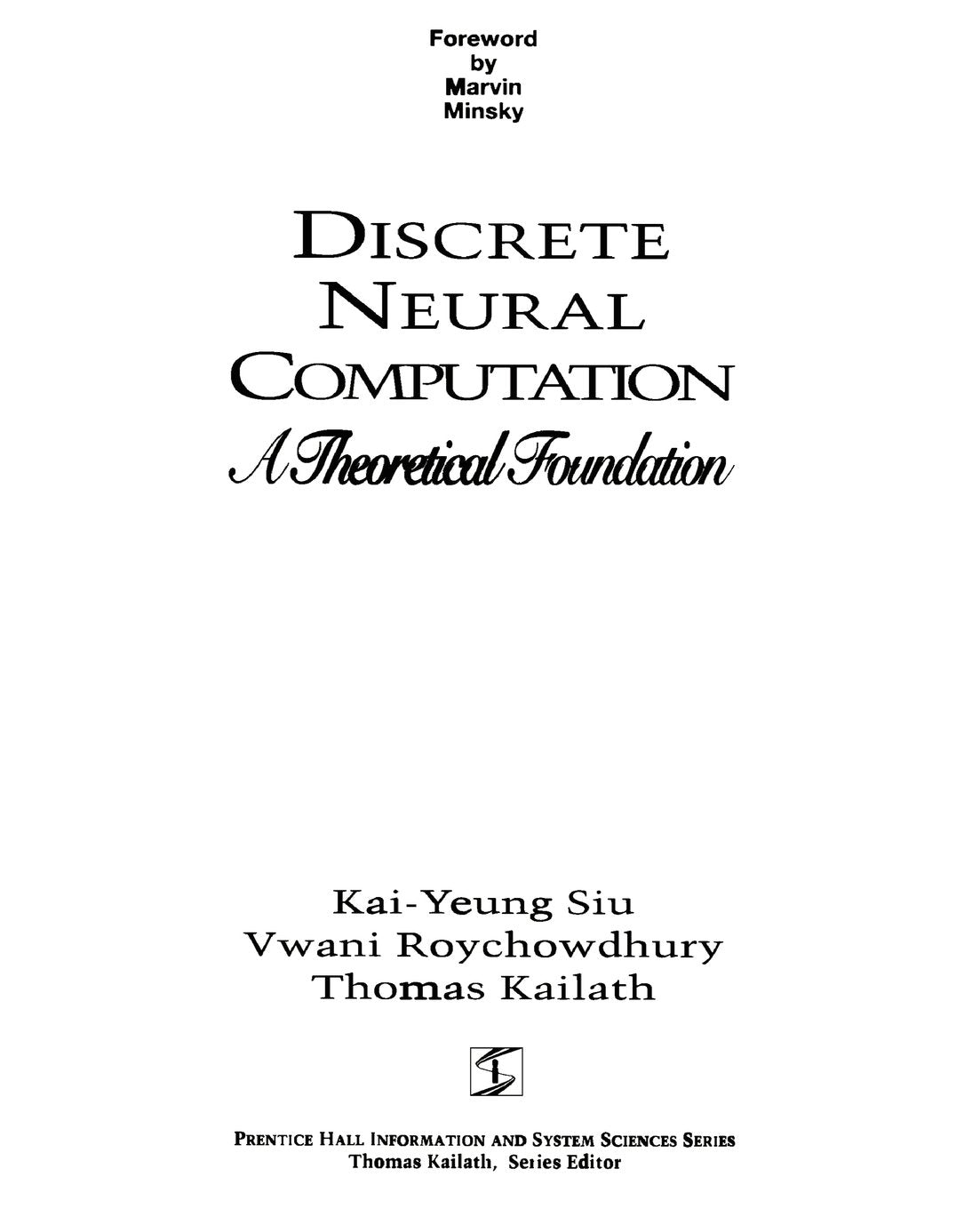 Discrete Neural Computation: A Theoretical Foundation,New