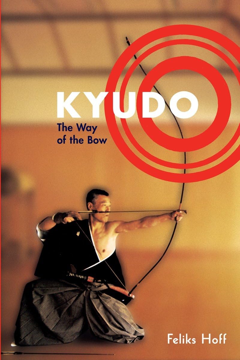 Kyudo: The Way of the Bow,New
