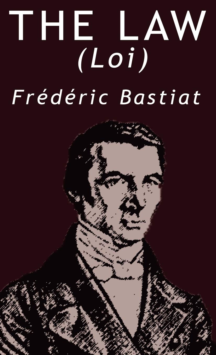 The Law by Frederic Bastiat,New