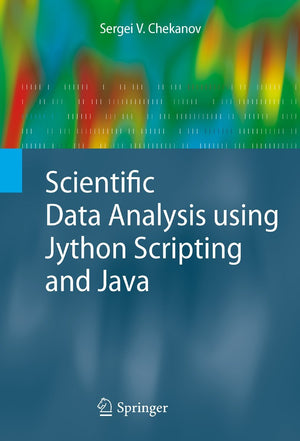 Scientific Data Analysis using Jython Scripting and Java (Advanced Information and Knowledge Processing),Used