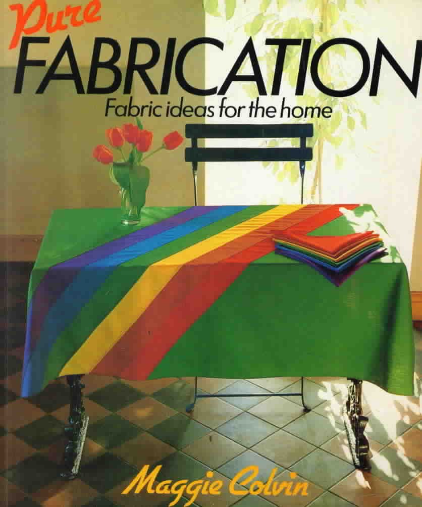 Pure Fabrication: Fabric Ideas for the Home,Used