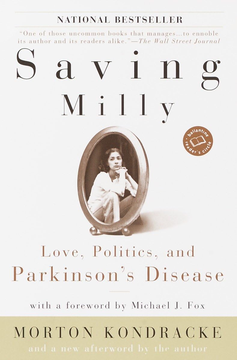 Saving Milly: Love, Politics, and Parkinson's Disease (Ballantine Reader's Circle),Used