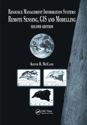 Resource Management Information Systems: Remote Sensing, GIS and Modelling, Second Edition,Used