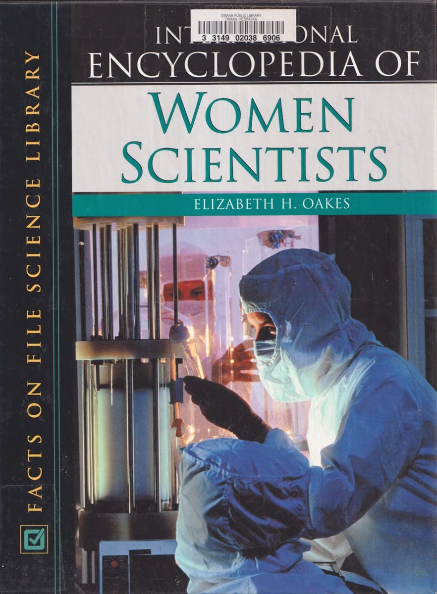 International Encyclopedia Of Women Scientists (Facts On File Science Library)