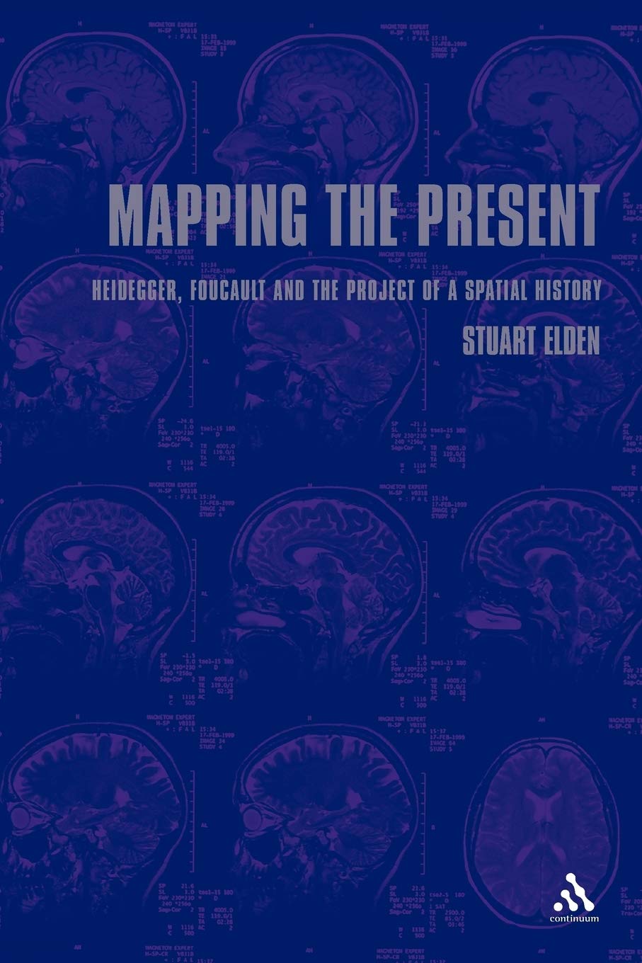 Mapping The Present: Heidegger, Foucault And The Project Of A Spatial History,Used