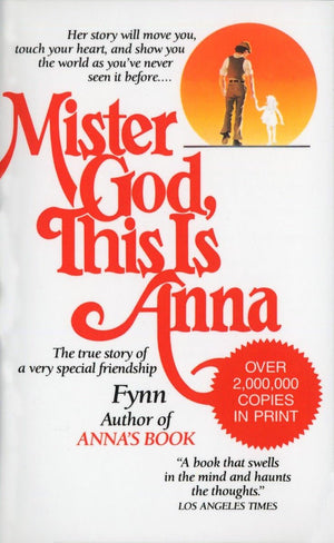 Mister God, This Is Anna: The True Story Of A Very Special Friendship-used
