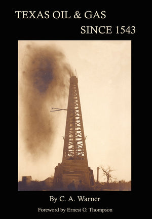 Texas Oil & Gas Since 1543,Used