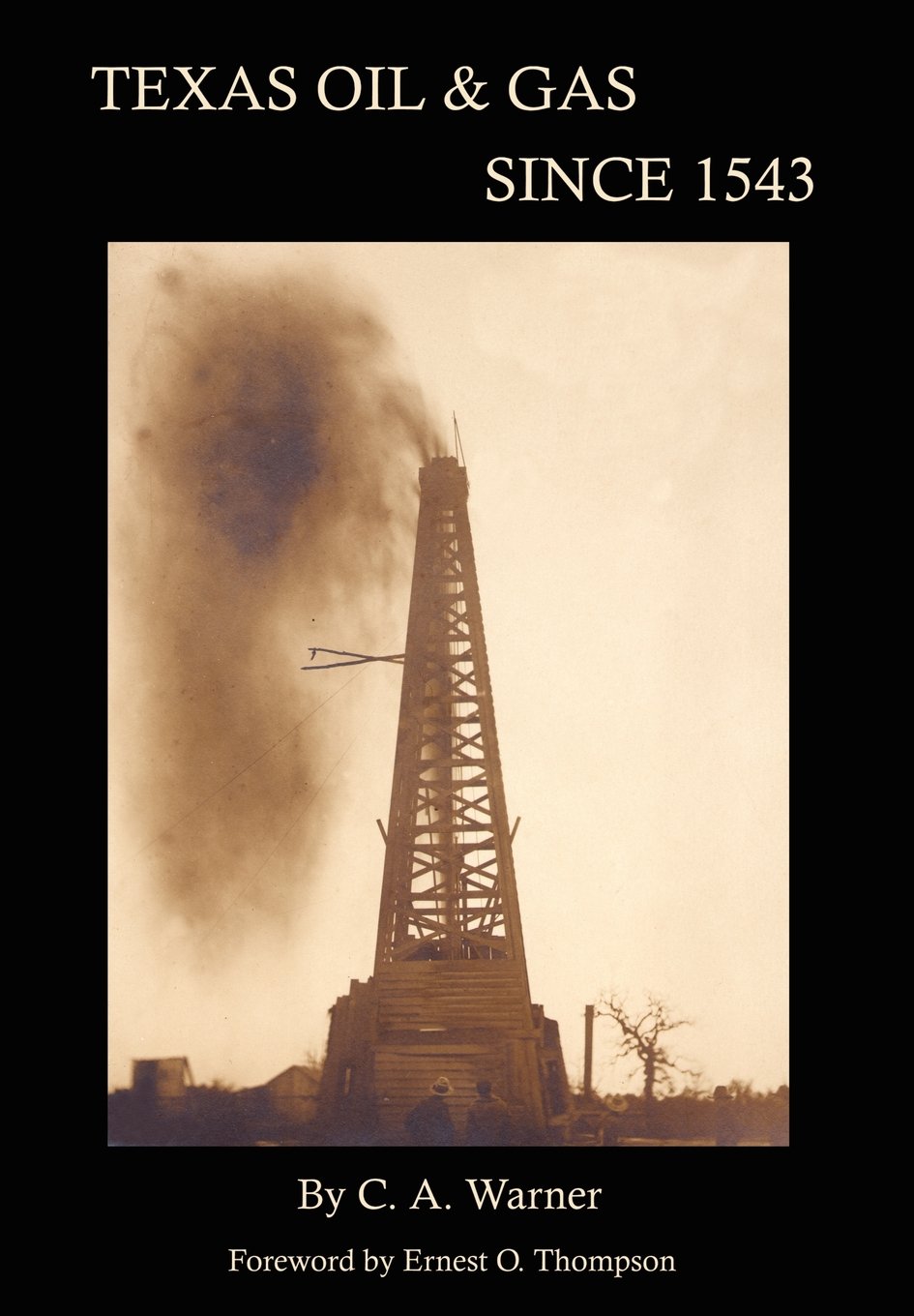 Texas Oil & Gas Since 1543,Used