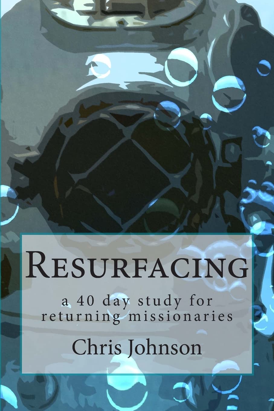 Resurfacing: A Forty Day Study For Returning Missionaries.,Used