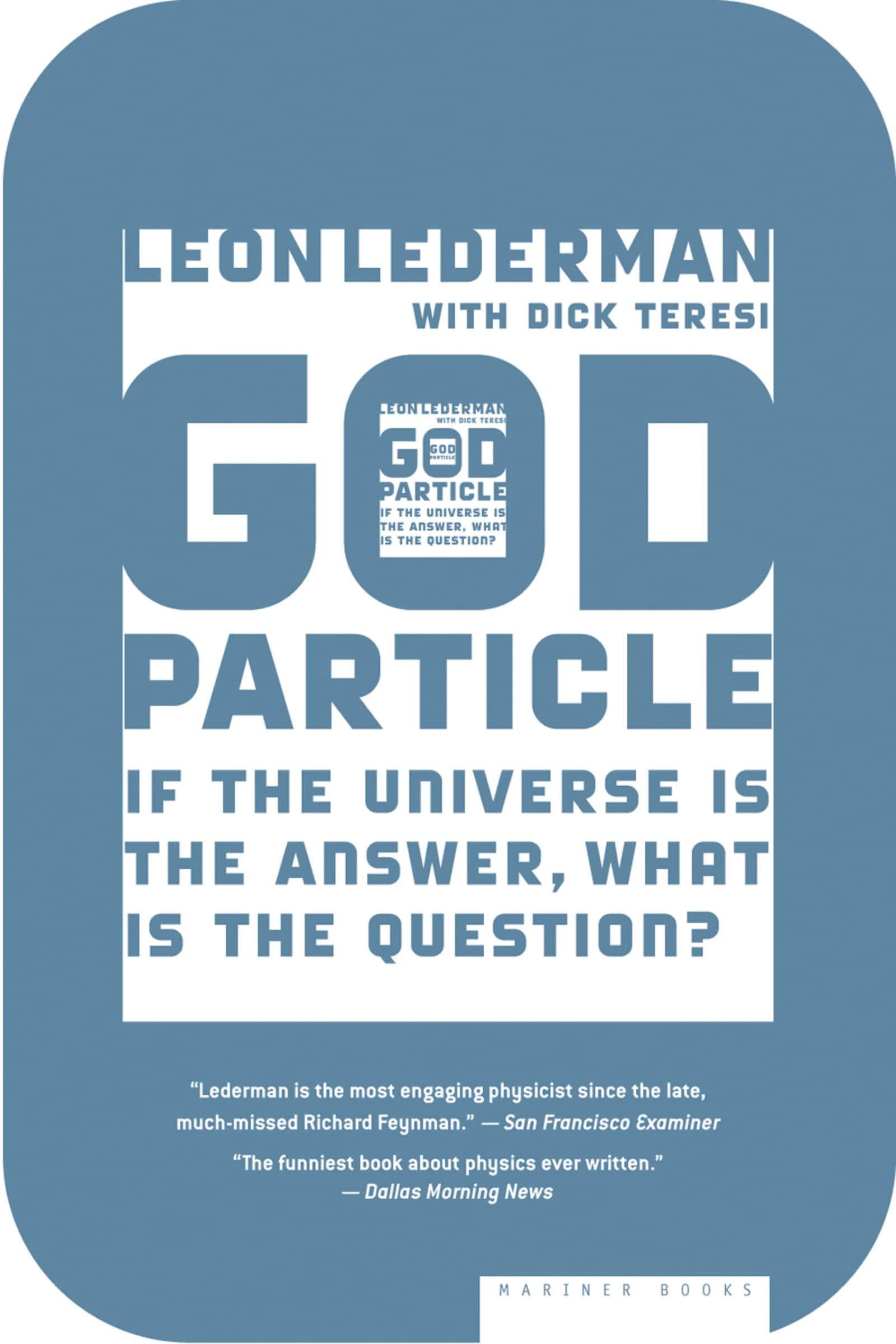 The God Particle: If the Universe Is the Answer, What Is the Question?,Used