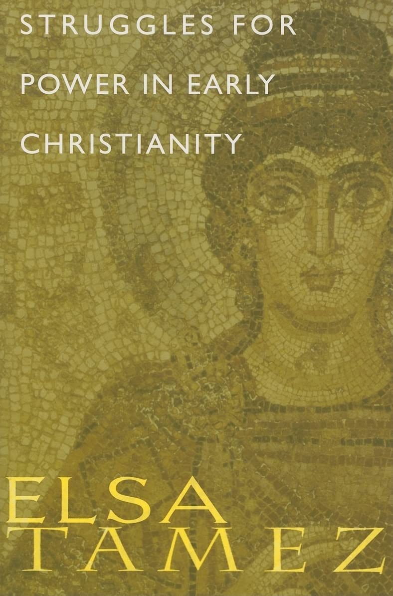 Struggles for Power in Early Christianity: A Study of the First Letter of Timothy,New