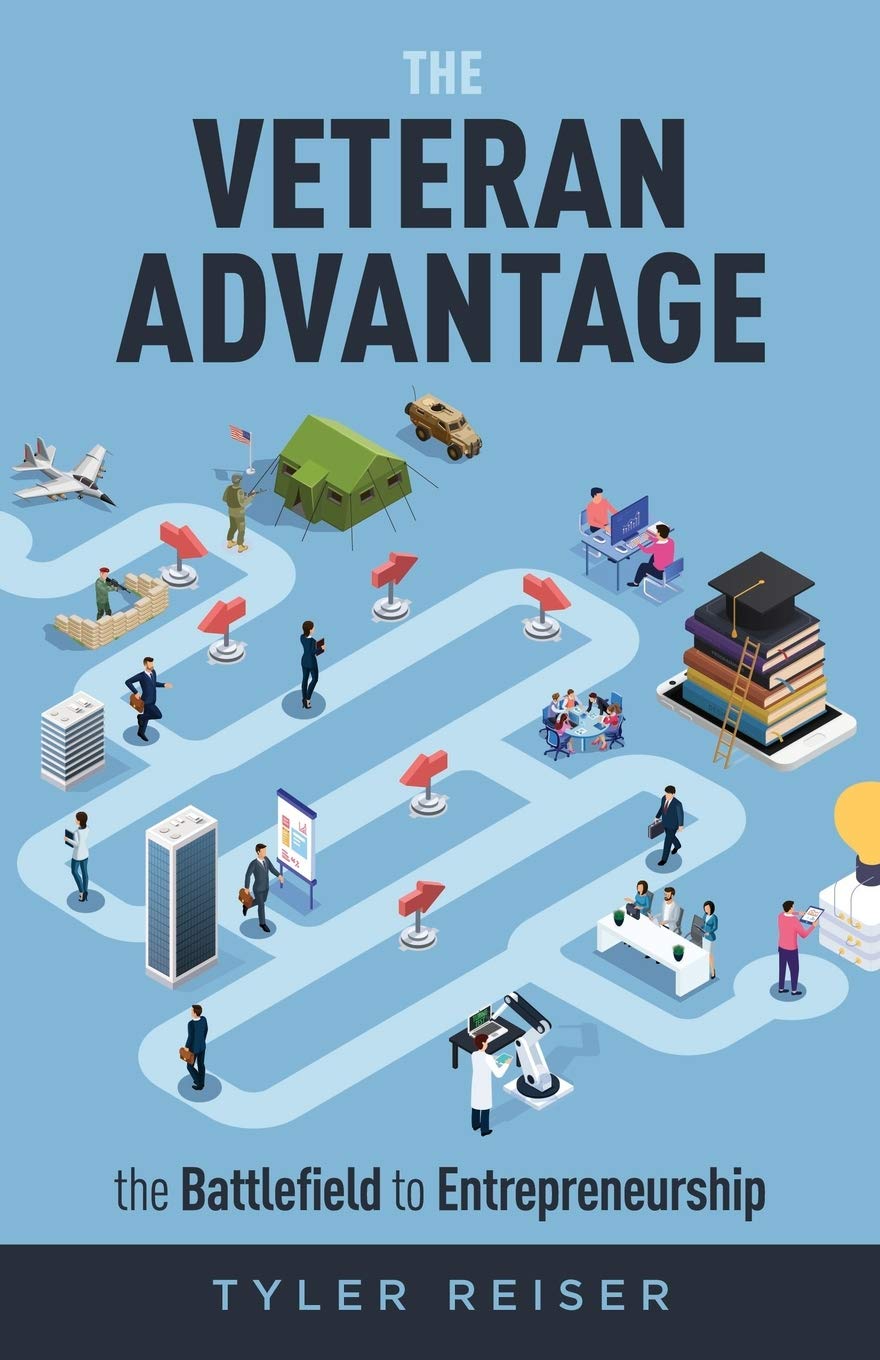 The Veteran Advantage: The Battlefield to Entrepreneurship,Used