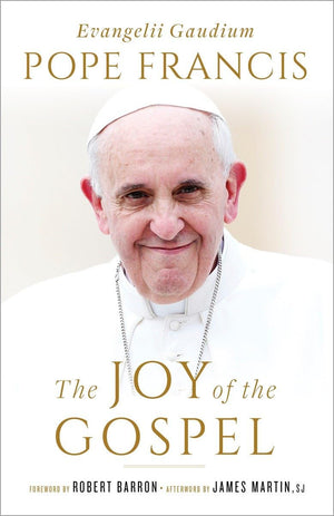 The Joy Of The Gospel (Specially Priced Hardcover Edition): Evangelii Gaudium
