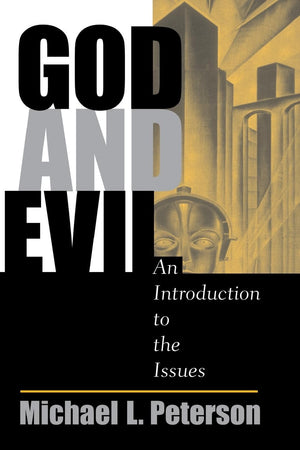 God And Evil: An Introduction To The Issues,New