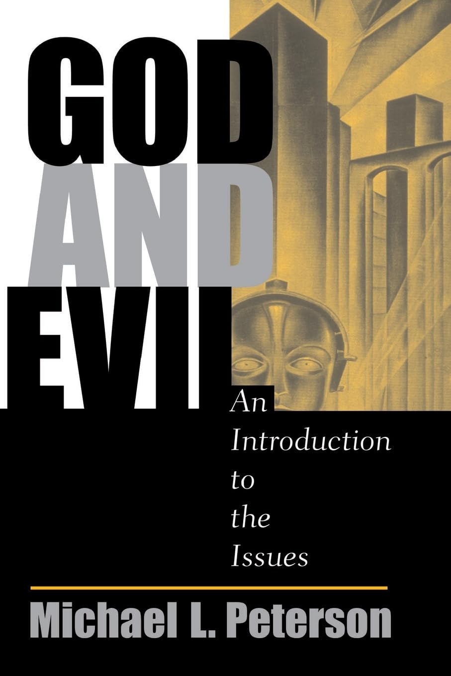 God And Evil: An Introduction To The Issues,New