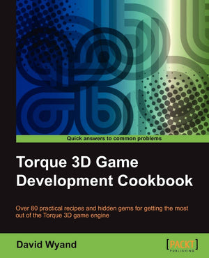 Torque 3D Game Development Cookbook,Used