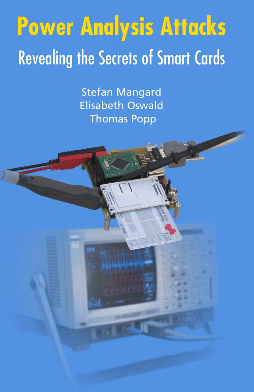 Power Analysis Attacks: Revealing the Secrets of Smart Cards,Used