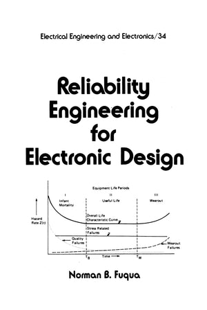 Reliability Engineering for Electronic Design (Electrical and Computer Engineering),New
