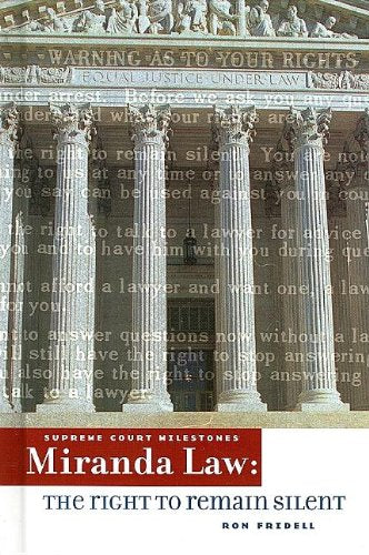 Miranda Law (SUPREME COURT MILESTONES),Used