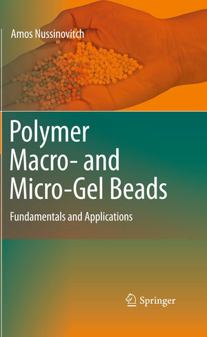 Polymer Macro and MicroGel Beads: Fundamentals and Applications,Used