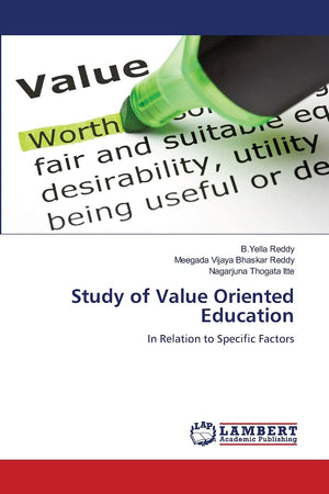 Study of Value Oriented Education: In Relation to Specific Factors,Used