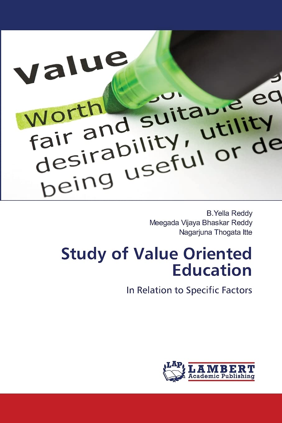 Study of Value Oriented Education: In Relation to Specific Factors,Used
